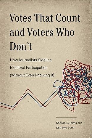 Votes that count and voters who don't