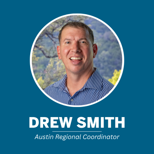 Drew Smith - Austin Regional Coordinator